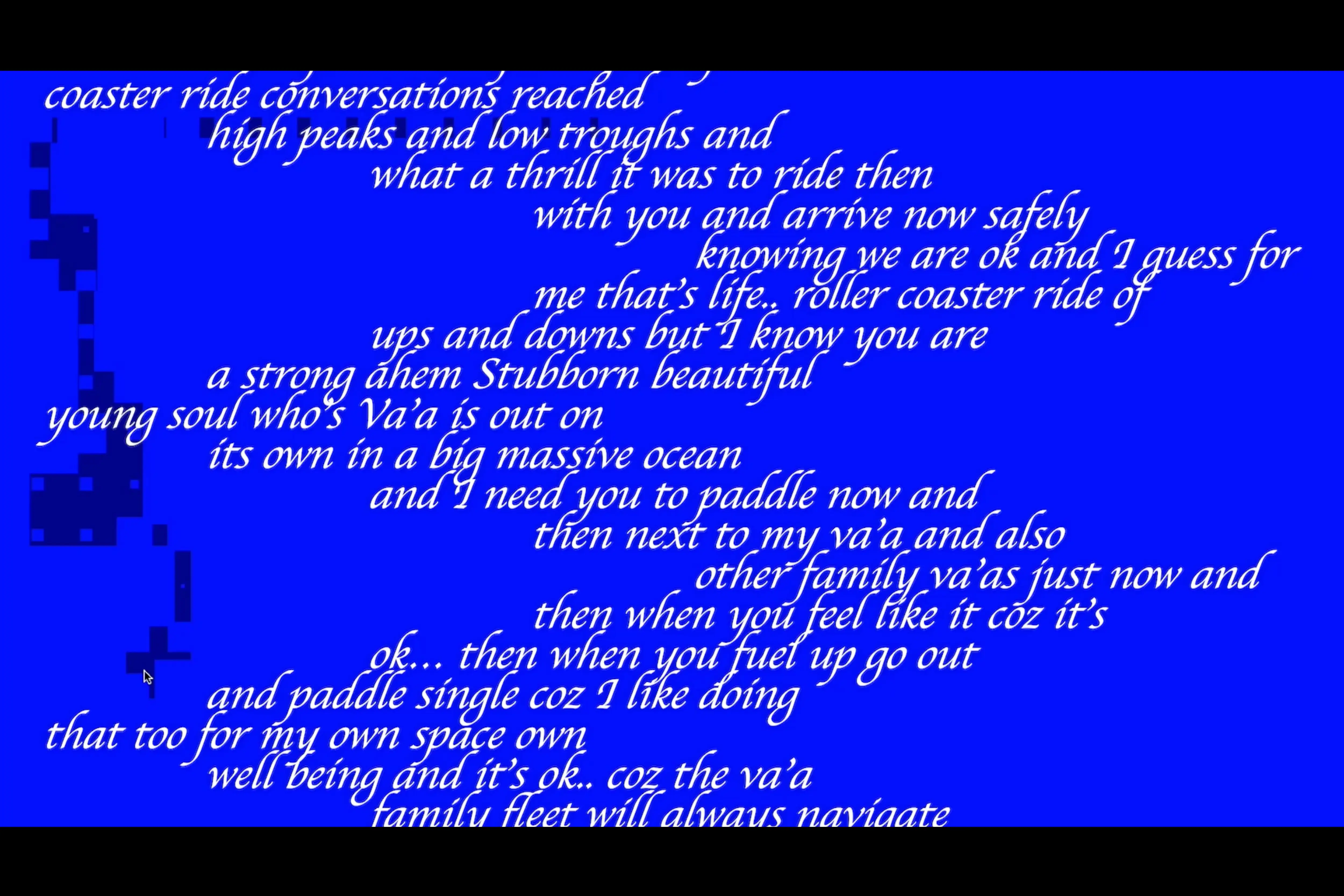 A bright blue background is broken up in one section by a mouse arrow, revealings small parts of a darker blue beneath. Over the top white text, set in a cascading zigzag depicts a long personal message.